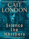 Silence the Whispers